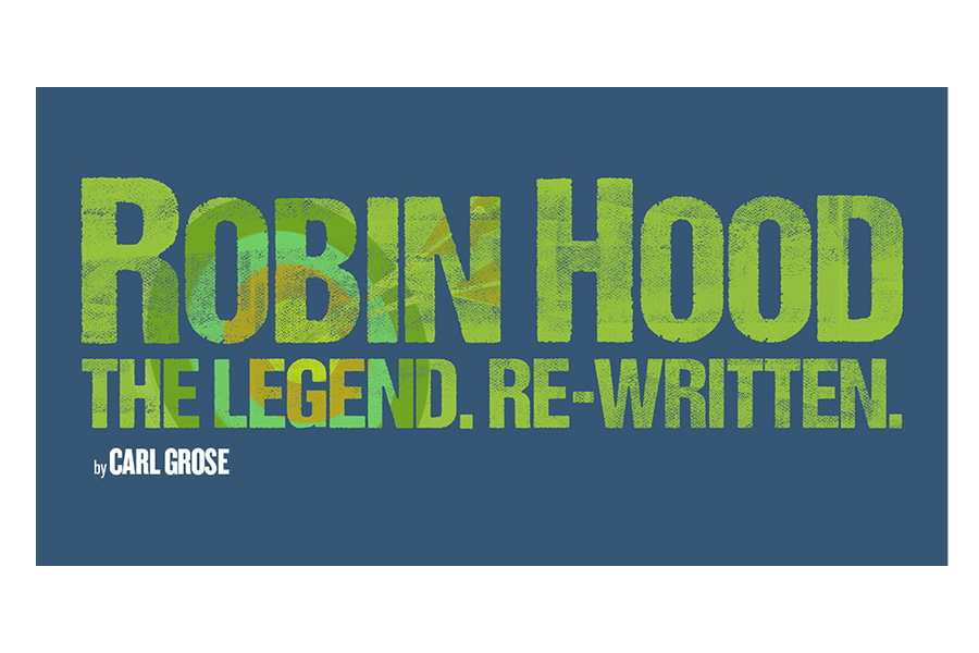 Culture June 23 Robin Hood The Legend Rewritten. 