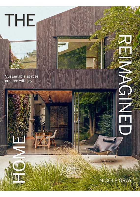 The Reimagined Home by Nicole Gray